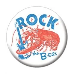 C & D Visionary EVERYTHING ELSE B-52s Rock Lobster Button
