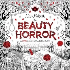Microcosm The Beauty Of Horror: A GOREgeous Coloring Book By Alan Robert